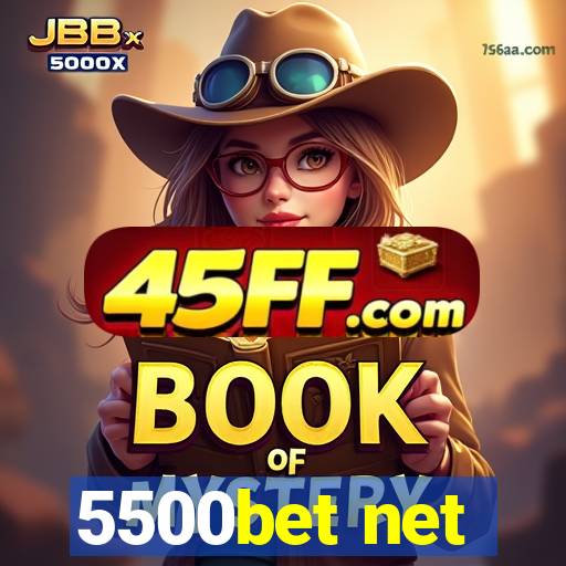 5500bet net